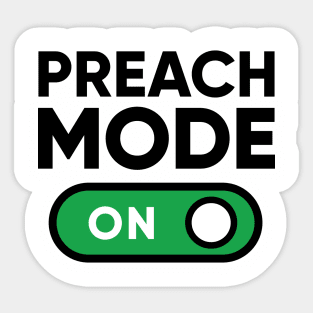 Preach Mode Sticker